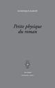 PETITE PHYSIQUE DU ROMAN 